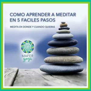 Aprender a Meditar en 5 Fáciles Pasos
